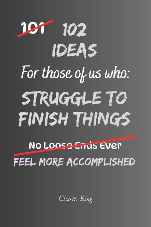 Produktbild: 102 Ideas For Those Of Us Who Struggle To Finish Things