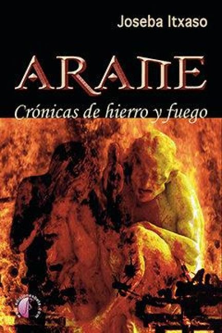 Produktbild: Arane : cr&oacute;nicas de hierro y fuego