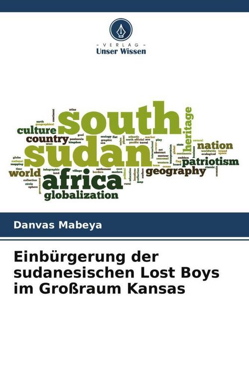 Produktbild: Einb&uuml;rgerung der sudanesischen Lost Boys im Gro&szlig;raum Kansas