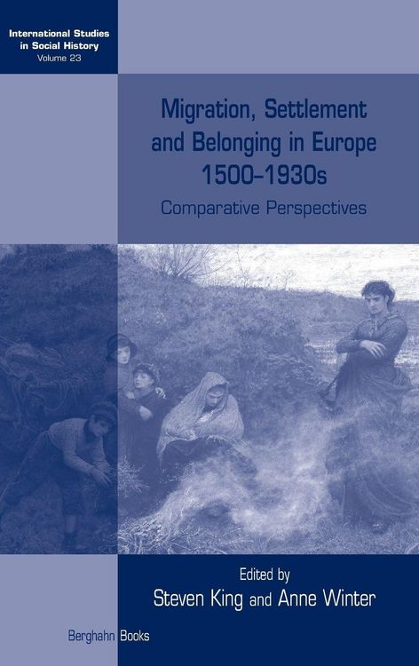 Produktbild: Migration, Settlement and Belonging in Europe, 1500-1930s