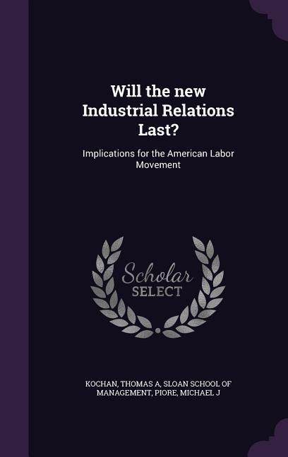 Produktbild: Will the new Industrial Relations Last?