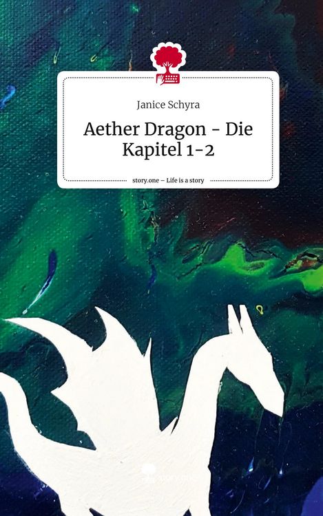 Produktbild: Aether Dragon - Die Kapitel 1-2. Life is a Story - story.one