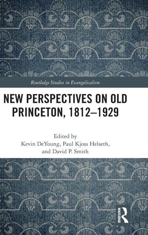 Produktbild: New Perspectives on Old Princeton, 1812-1929