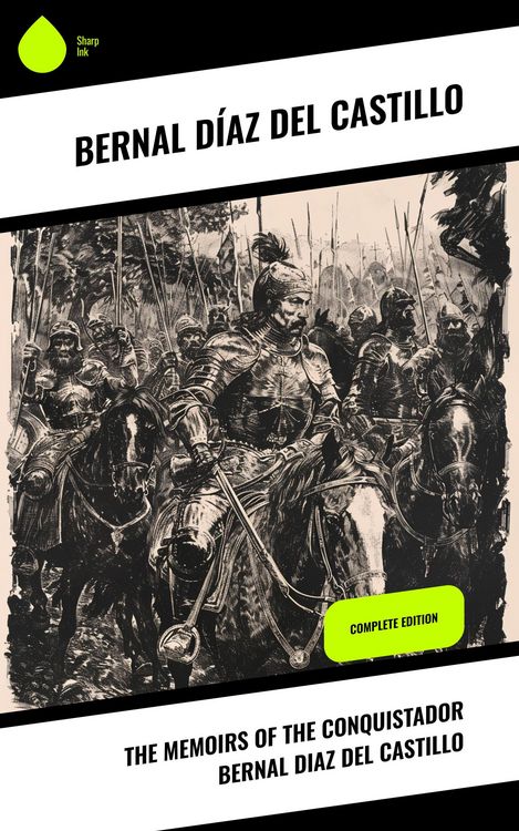 Produktbild: The Memoirs of the Conquistador Bernal Diaz del Castillo