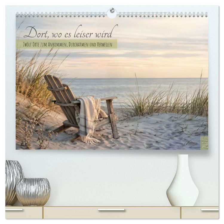 Produktbild: Dort, wo es leiser wird - Zw&ouml;lf Orte zum Ankommen, Durchatmen und Verweilen (hochwertiger Premium Wandkalender 2027 DIN A2 quer), Kunstdruck in Hochglanz