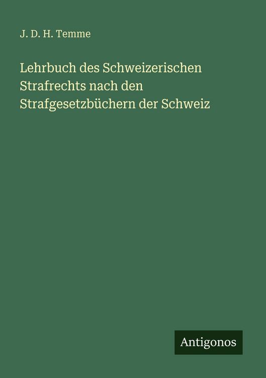 Produktbild: Lehrbuch des Schweizerischen Strafrechts nach den Strafgesetzb&uuml;chern der Schweiz