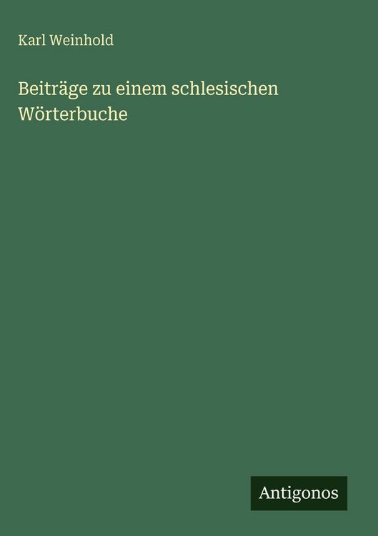Produktbild: Beitr&auml;ge zu einem schlesischen W&ouml;rterbuche