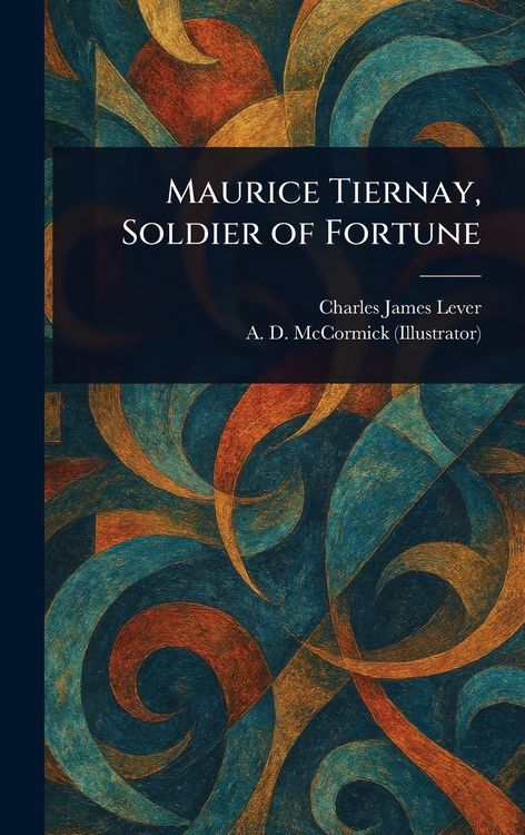 Produktbild: Maurice Tiernay, Soldier of Fortune