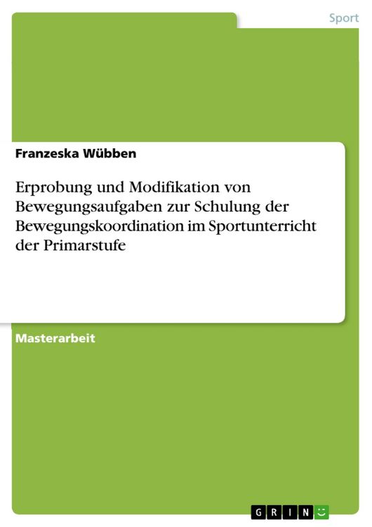 Produktbild: Erprobung und Modifikation von Bewegungsaufgaben zur Schulung der Bewegungskoordination im Sportunterricht der Primarstufe