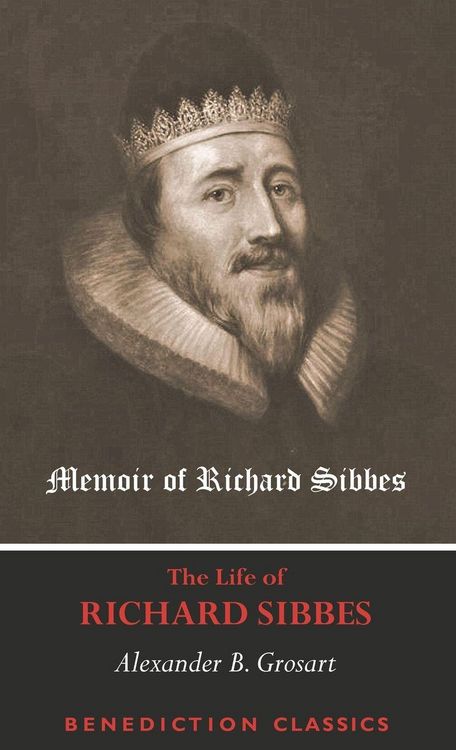 Produktbild: Memoir of Richard Sibbes (The Life of Richard Sibbes)