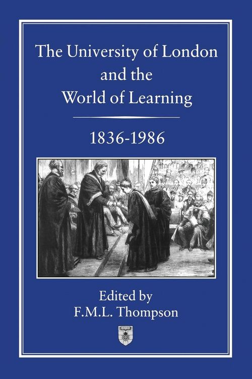 Produktbild: The University of London and the World of Learning, 1836-1986