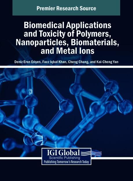 Produktbild: Biomedical Applications and Toxicity of Polymers, Nanoparticles, Biomaterials, and Metal Ions