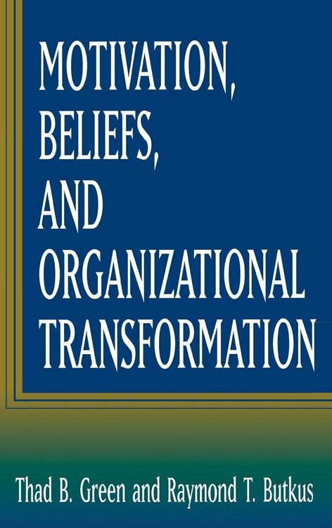 Produktbild: Motivation, Beliefs, and Organizational Transformation