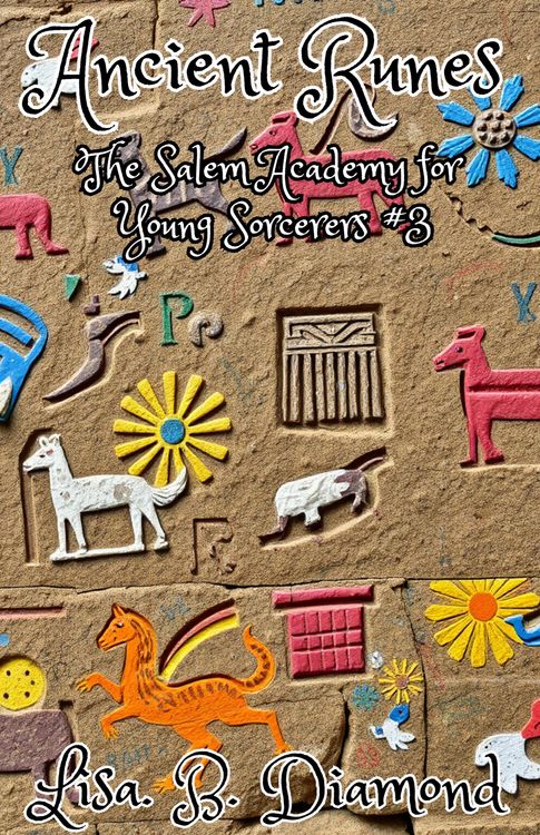 Produktbild: Ancient Runes (The Salem Academy for Young Sorcerers, #3)