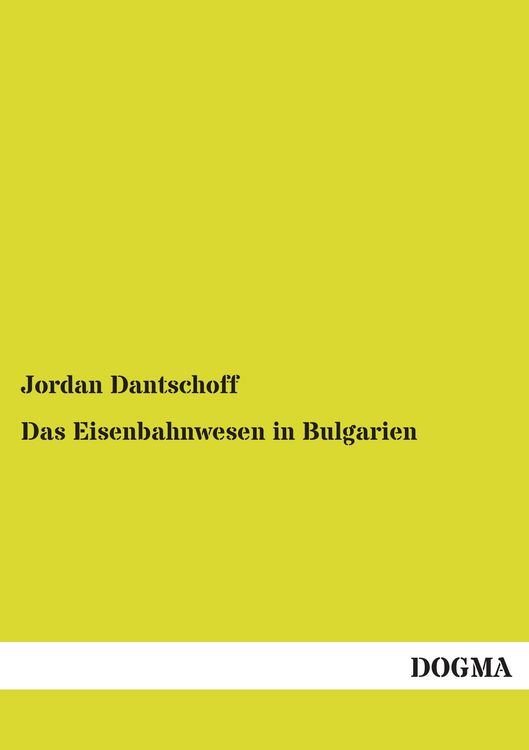 Produktbild: Das Eisenbahnwesen in Bulgarien