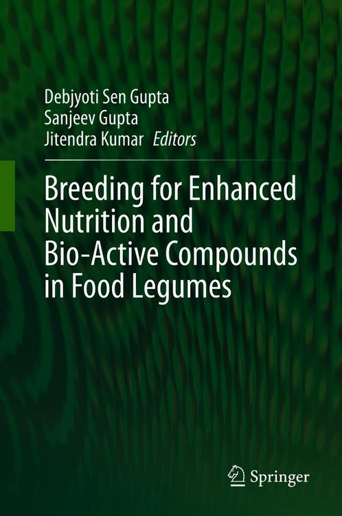 Produktbild: Breeding for Enhanced Nutrition and Bio-Active Compounds in Food Legumes