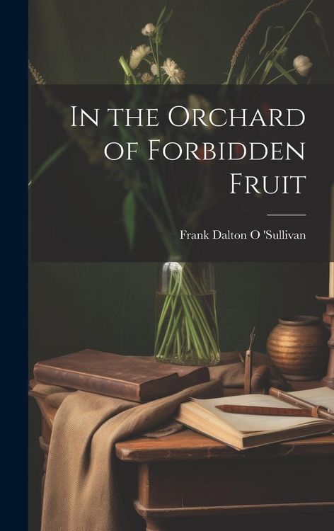 Produktbild: In the Orchard of Forbidden Fruit