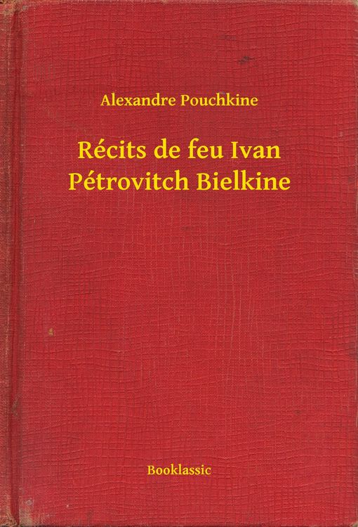 Produktbild: R&eacute;cits de feu Ivan P&eacute;trovitch Bielkine