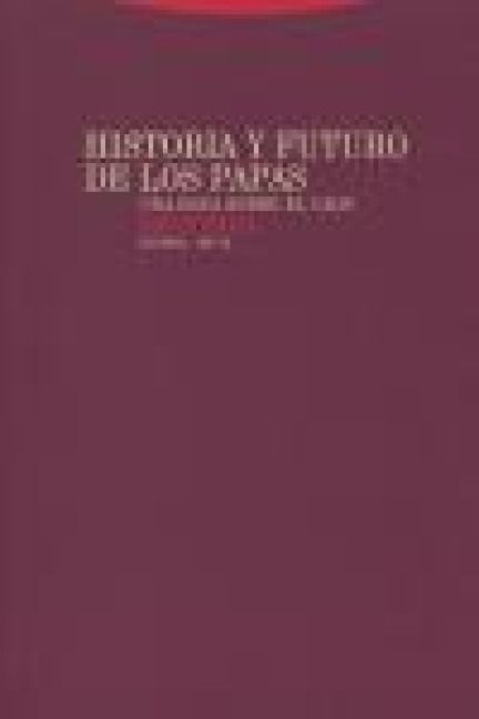 Produktbild: Historia y futuro de los papas : una roca sobre el caos
