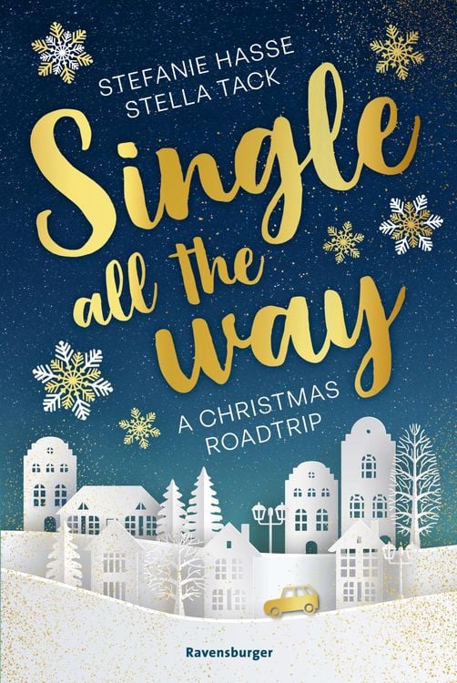 Produktbild: Single All the Way. A Christmas Roadtrip (Weihnachtliche Romance voll intensiver Gef&uuml;hle)
