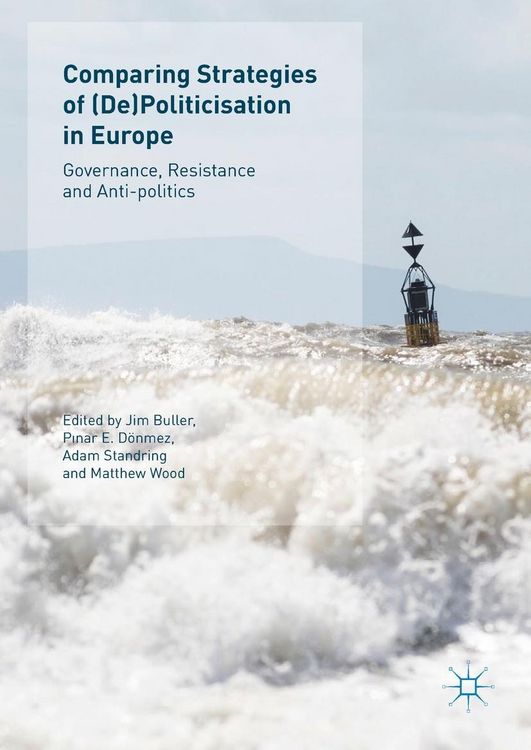 Produktbild: Comparing Strategies of (De)Politicisation in Europe