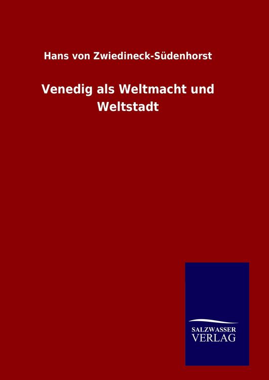 Produktbild: Venedig als Weltmacht und Weltstadt