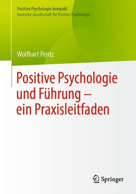Produktbild: Positive Psychologie und Führung - ein Praxisleitfaden