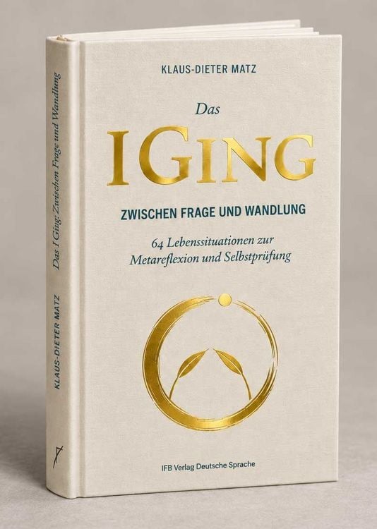 Produktbild: Das I-Ging: Zwischen Frage und Wandlung