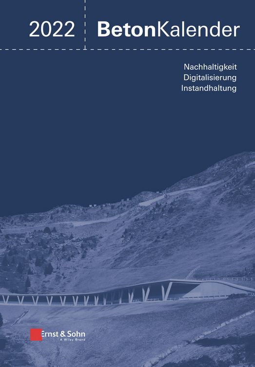 Produktbild: Beton-Kalender. Taschenbuch f&uuml;r Beton-, Stahlbeton und Spannbeton... / Beton-Kalender 2022