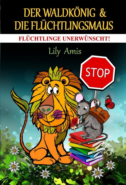 Produktbild: Der Waldk&ouml;nig & Die Fl&uuml;chtlingsmaus, Fl&uuml;chtlinge Unerw&uuml;nscht!