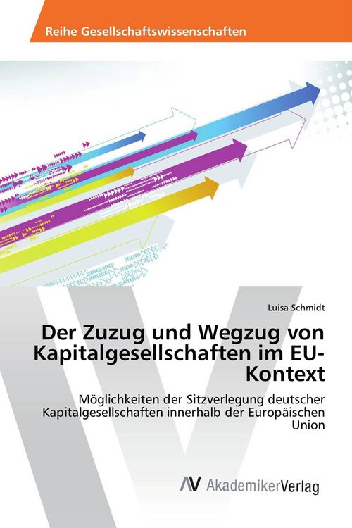 Produktbild: Der Zuzug und Wegzug von Kapitalgesellschaften im EU-Kontext