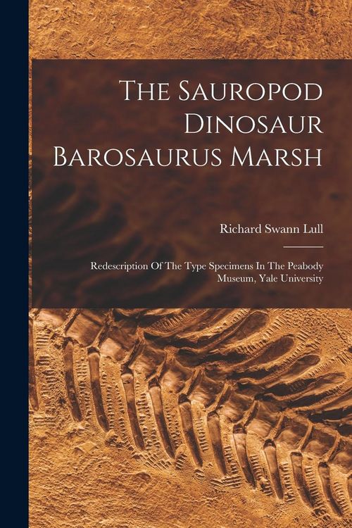 Produktbild: The Sauropod Dinosaur Barosaurus Marsh