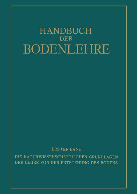 Produktbild: Die Naturwissenschaftlichen Grundlagen der Lehre von der Entstehung des Bodens