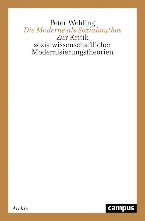 Produktbild: Die Moderne als Sozialmythos