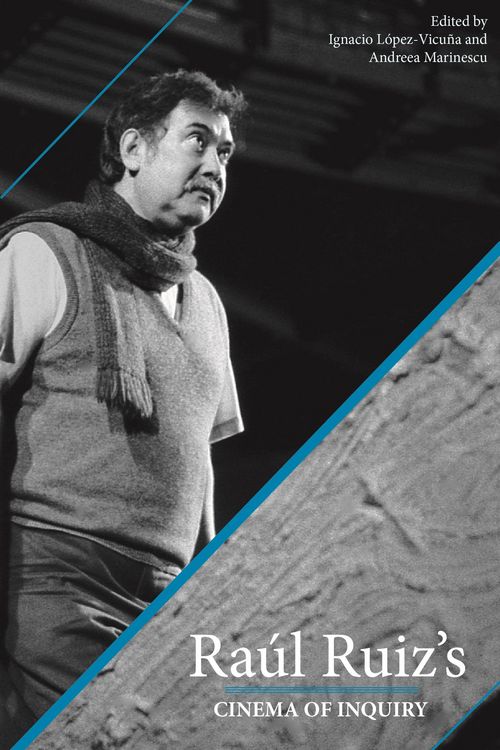 Produktbild: Raul Ruiz's Cinema of Inquiry
