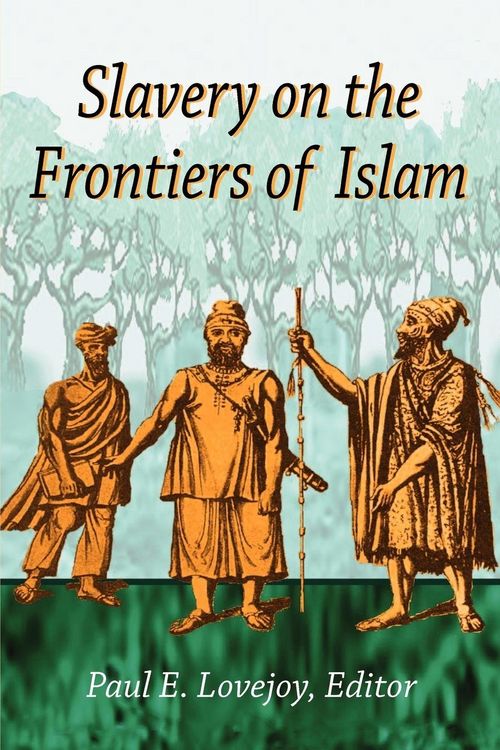 Produktbild: Slavery on the Frontiers of Islam