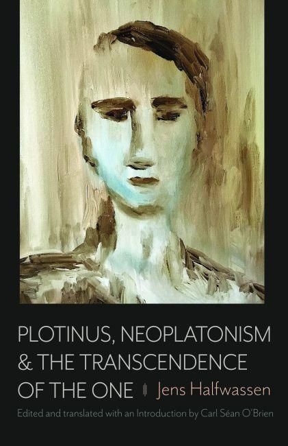 Produktbild: Plotinus, Neoplatonism, & the Transcendence of the One