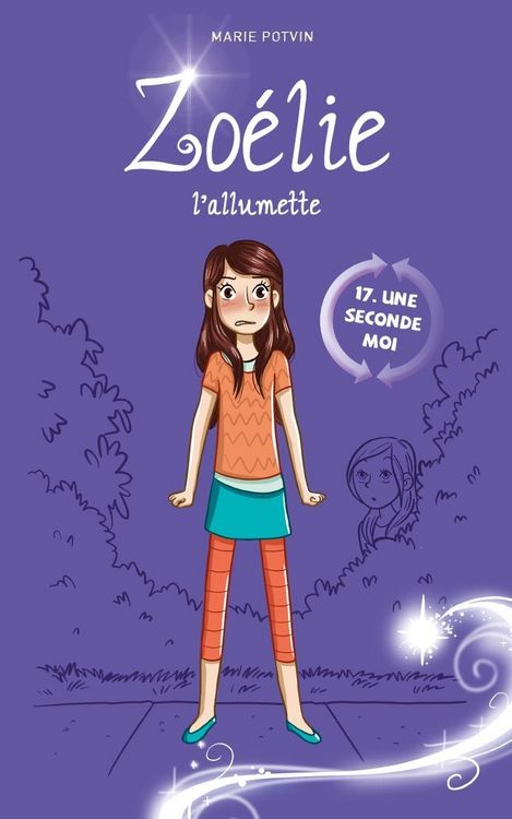 Produktbild: Zoelie l'allumette, tome 17 : Une seconde moi