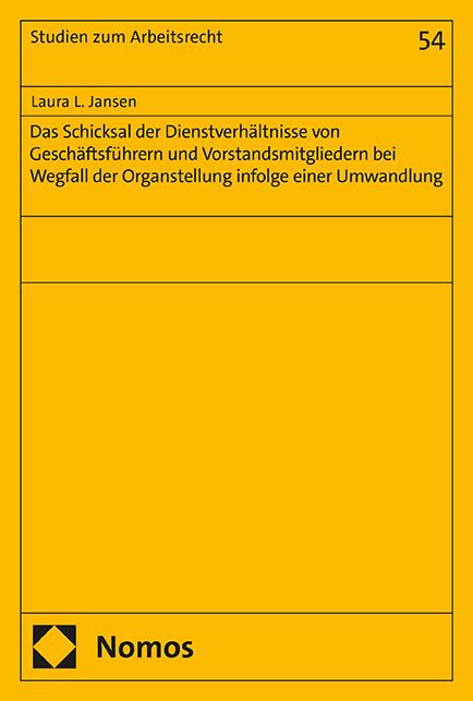 Produktbild: Das Schicksal der Dienstverh&auml;ltnisse von Gesch&auml;ftsf&uuml;hrern und Vorstandsmitgliedern bei Wegfall der Organstellung infolge einer Umwandlung