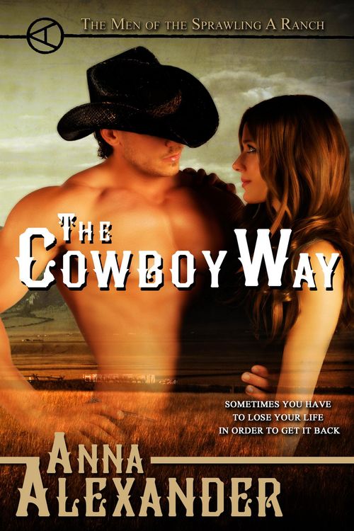 Produktbild: The Cowboy Way (Men of the Sprawling A Ranch, #1)