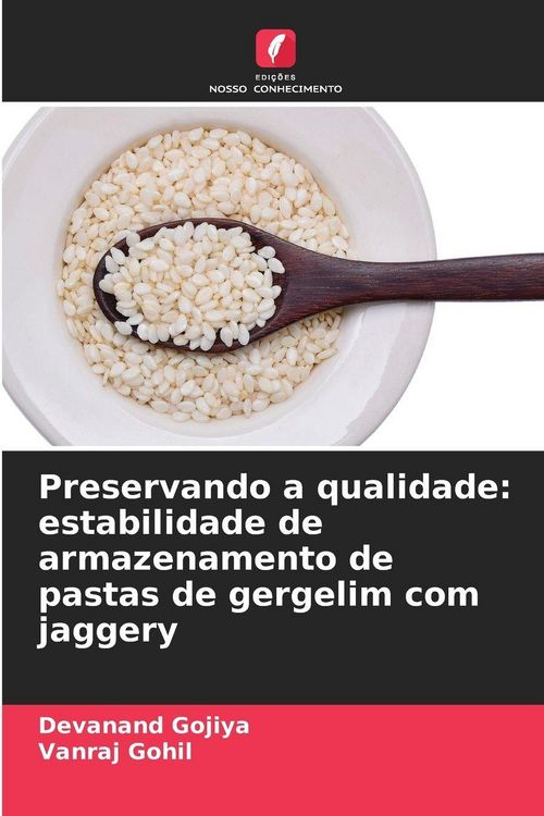 Produktbild: Preservando a qualidade: estabilidade de armazenamento de pastas de gergelim com jaggery