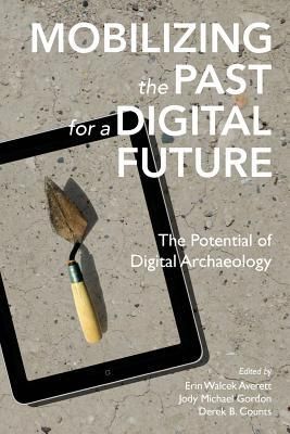 Produktbild: Mobilizing the Past for a Digital Future