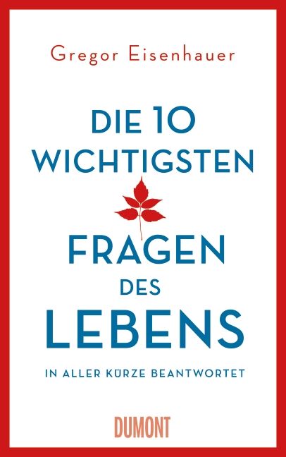Produktbild: Die zehn wichtigsten Fragen des Lebens in aller K&uuml;rze beantwortet