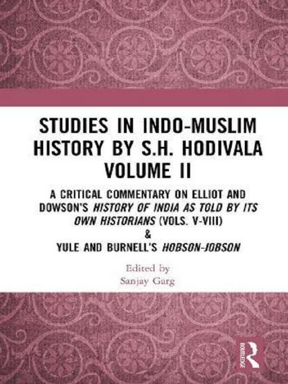 Produktbild: Studies in Indo-Muslim History by S.H. Hodivala Volume II