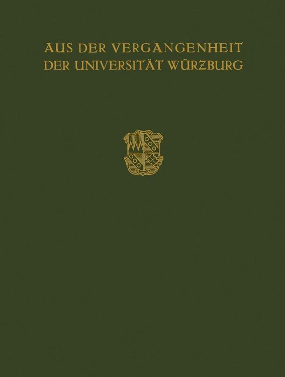 Produktbild: Aus der Vergangenheit der Universit&auml;t W&uuml;rzburg