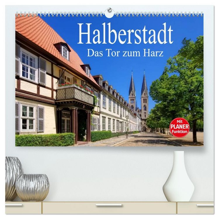 Produktbild: Halberstadt - Das Tor zum Harz (hochwertiger Premium Wandkalender 2026 DIN A2 quer), Kunstdruck in Hochglanz