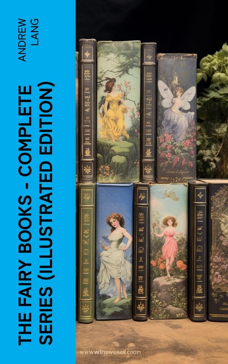Produktbild: The Fairy Books - Complete Series (Illustrated Edition)