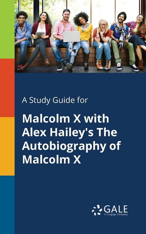 Produktbild: A Study Guide for Malcolm X With Alex Hailey's The Autobiography of Malcolm X