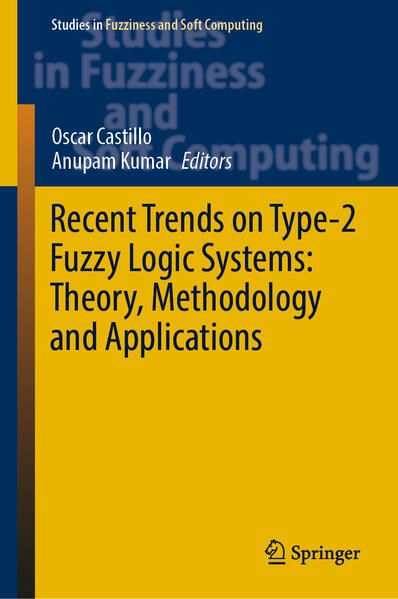 Produktbild: Recent Trends on Type-2 Fuzzy Logic Systems: Theory, Methodology and Applications