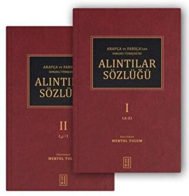 Produktbild: Arapca ve Farscadan Osmanli T&uuml;rkcesine Alintilar S&ouml;zl&uuml;g&uuml; 2 Cilt Ciltli